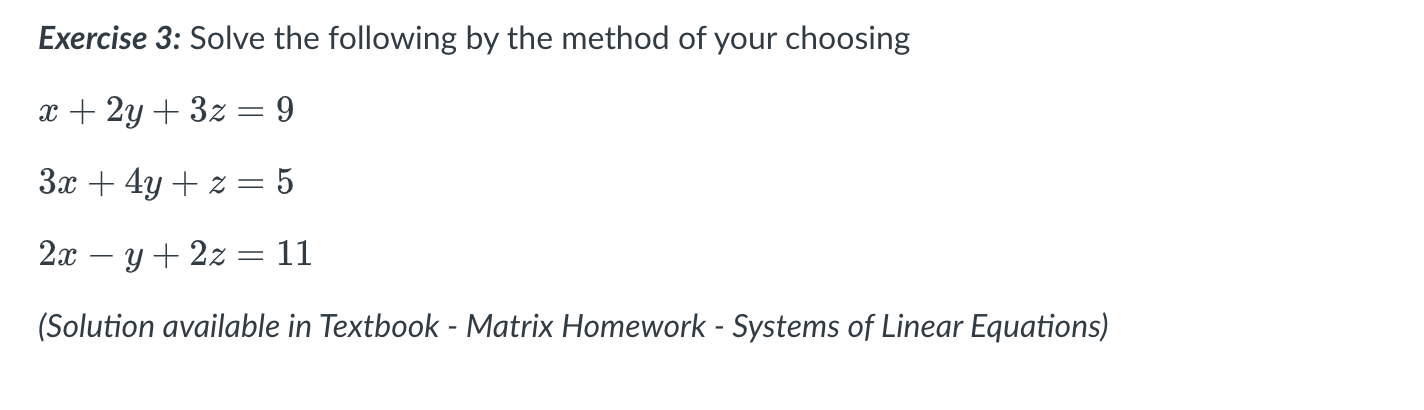 Solved Exercise 3: Solve the following by ﻿the method of | Chegg.com