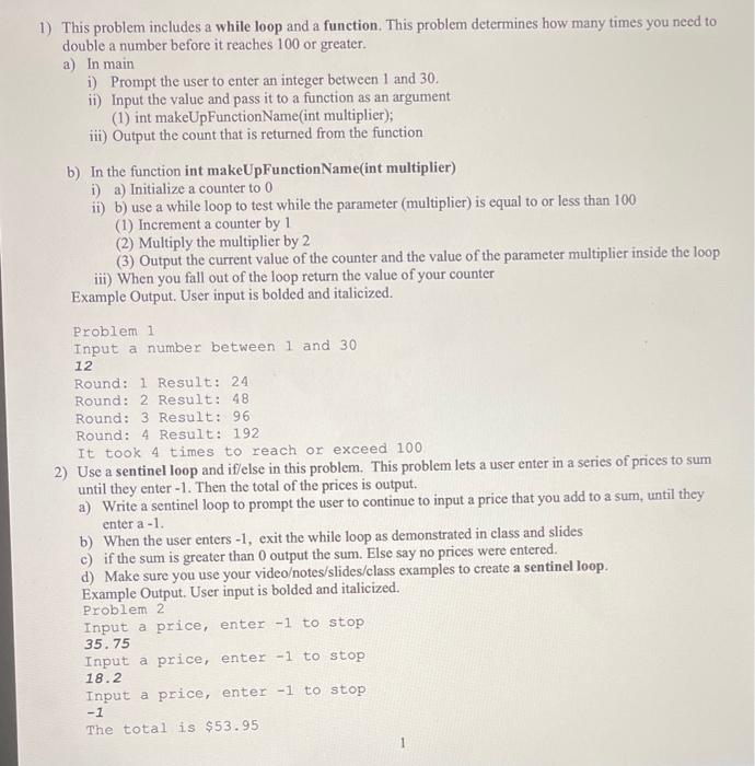 Solved 1) This problem includes a while loop and a function. | Chegg.com