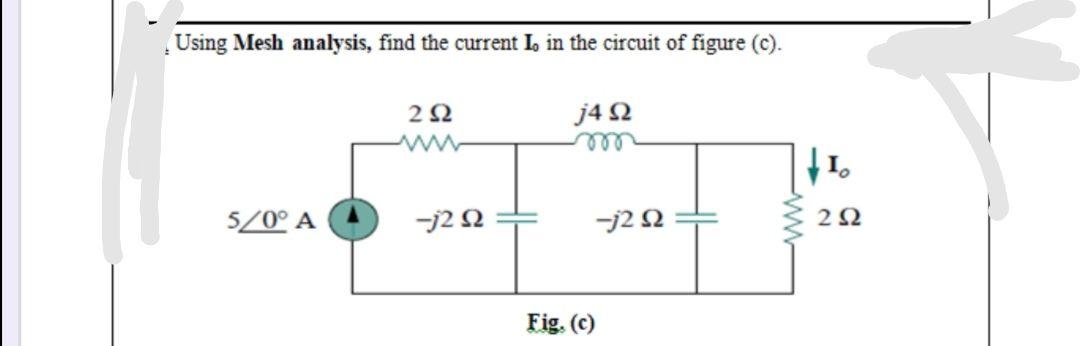 Solved Using Mesh Analysis, Find The Current I, In The | Chegg.com