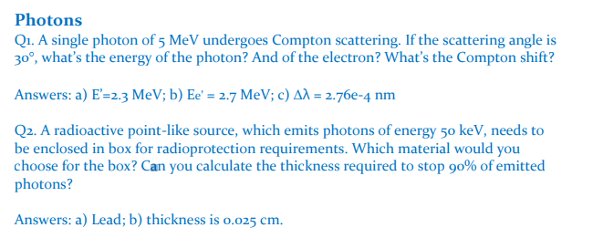 Solved PhotonsQ1. ﻿A single photon of 5MeV undergoes Compton | Chegg.com