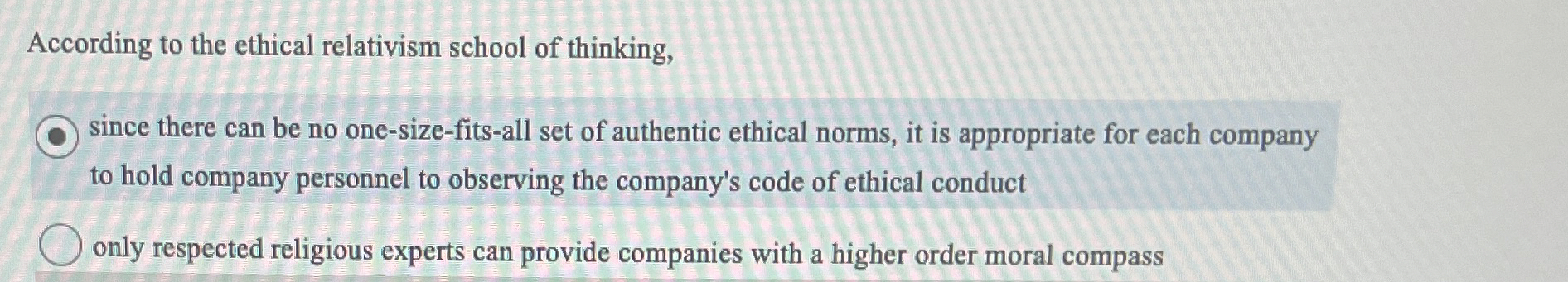 Solved According to the ethical relativism school of | Chegg.com