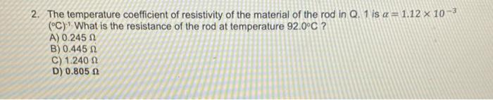 Solved 2. The Temperature Coefficient Of Resistivity Of The | Chegg.com