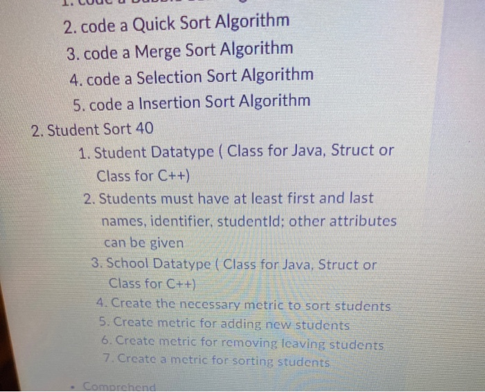 Solved 2. code a Quick Sort Algorithm 3. code a Merge Sort | Chegg.com