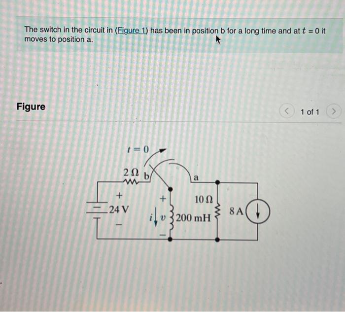 Solved The Switch In The Circuit In (Figure 1) Has Been In | Chegg.com