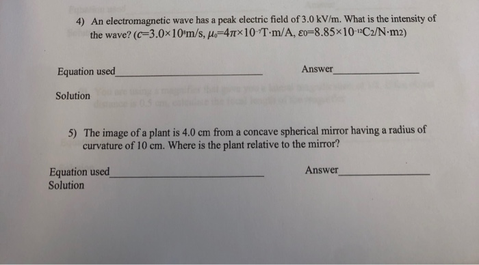 Solved 4) An electromagnetic wave has a peak electric field | Chegg.com