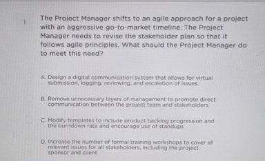 Solved 1The Project Manager shifts to an agile approach for | Chegg.com