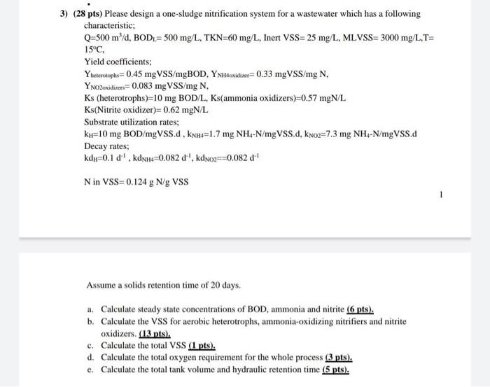 3) (28 pts) Please design a one-sludge nitrification | Chegg.com