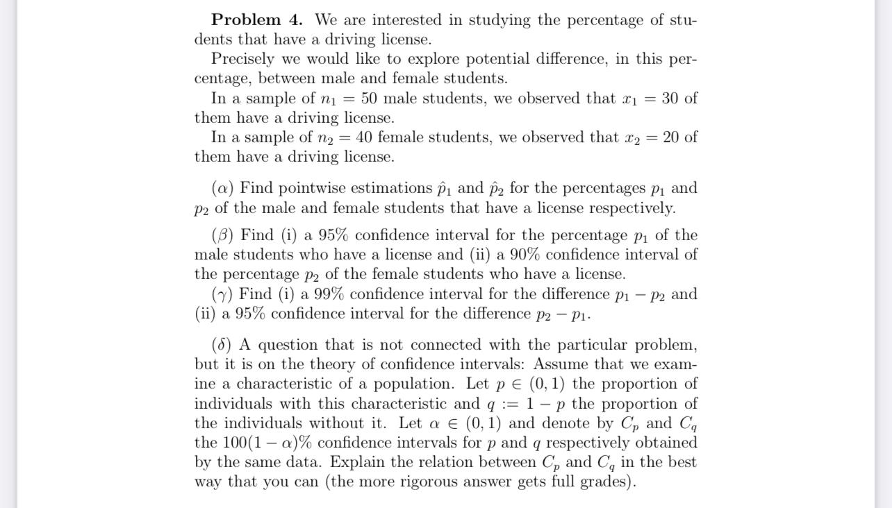 Solved Problem 4. ﻿We are interested in studying the | Chegg.com