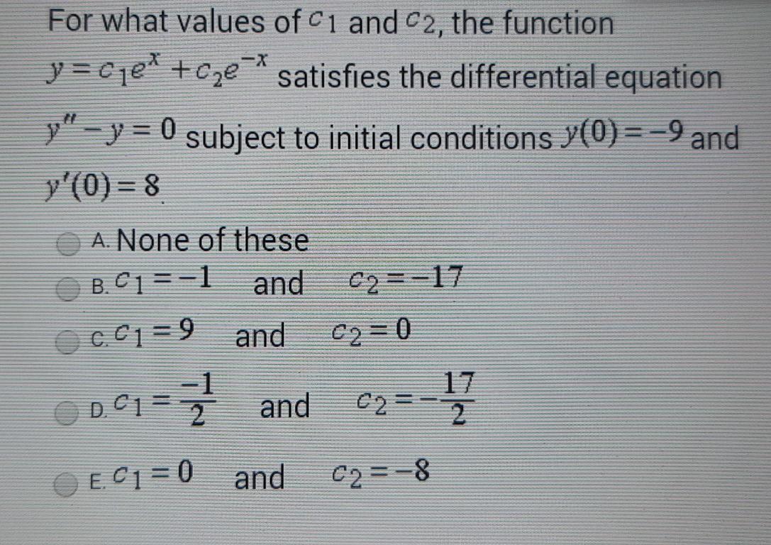 Solved For what values of Ci and C2, the function y=cle* | Chegg.com