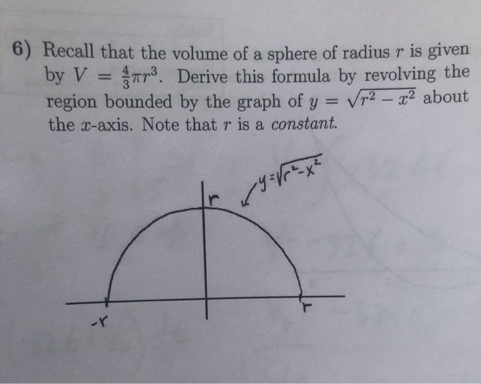 Solved 6) Recall that the volume of a sphere of radius r is | Chegg.com