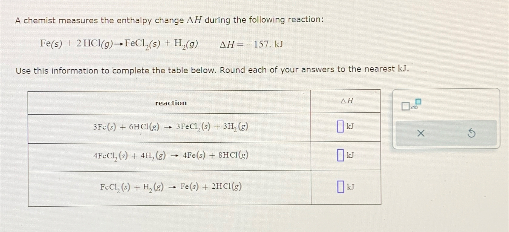Solved A chemist measures the enthalpy change ΔH ﻿during the | Chegg.com