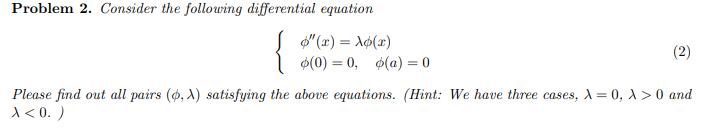 Solved Problem 2. ﻿Consider the following differential | Chegg.com