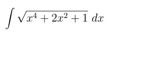 Solved ∫﻿﻿x4+2x2+12dx | Chegg.com