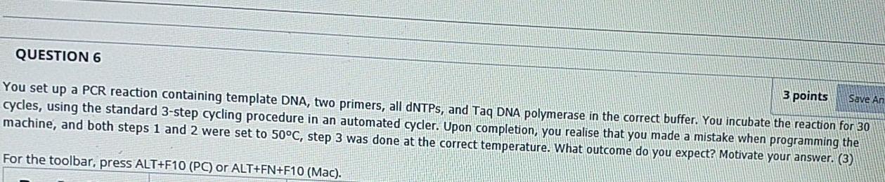 Solved QUESTION 6 3 points Save An You set up a PCR reaction | Chegg.com