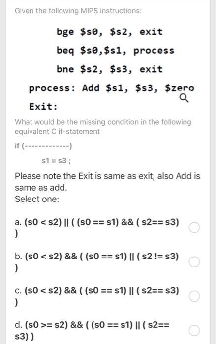 Solved Given the following MIPS instructions: bge $se, $s2, | Chegg.com