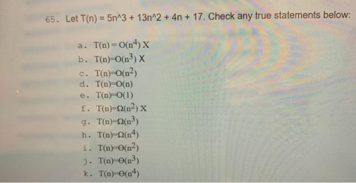 65 Let T N 5n 3 13n 2 4n 17 Check Any True Chegg Com