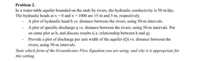 Solved Problem 2. In a water-table aquifer bounded on the | Chegg.com