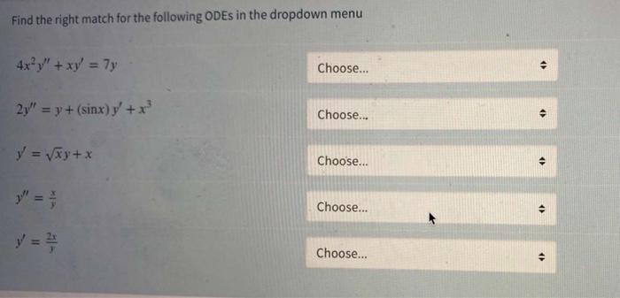 Solved Find the right match for the following ODEs in the | Chegg.com
