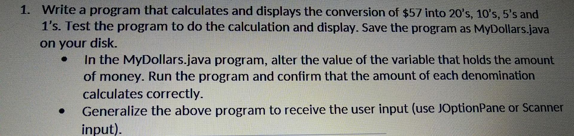 Solved 1. Write a program that calculates and displays the | Chegg.com
