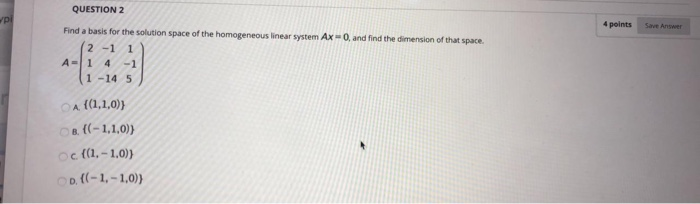Solved QUESTION 2 4 points Save Answer pl Find a basis for | Chegg.com