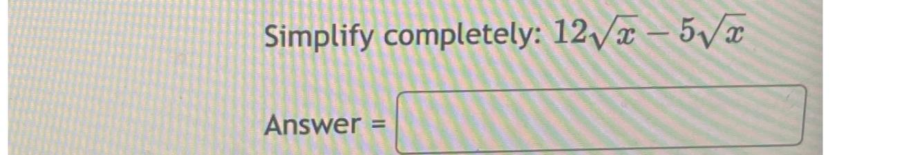 solved-simplify-completely-12x2-5x2answer-chegg