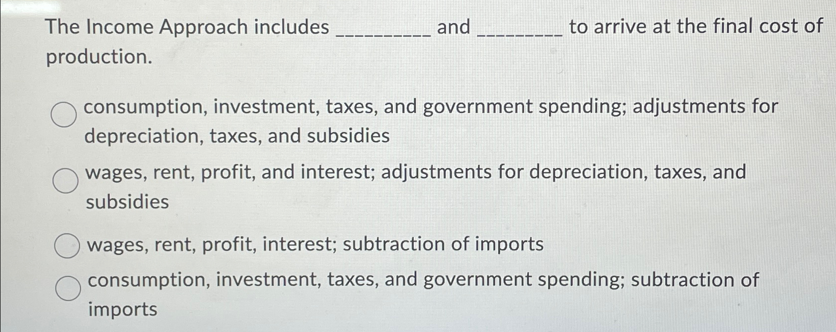 Solved The Income Approach includes and to arrive at the | Chegg.com