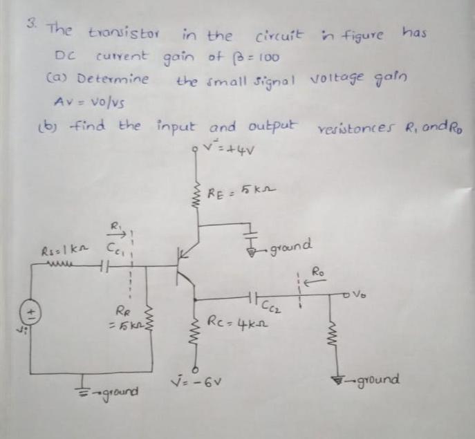 Solved 3. The transistor in the circuit in figure has DC | Chegg.com