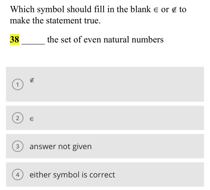 Solved Which symbol should fill in the blank ∈ or ∈/ to make | Chegg.com