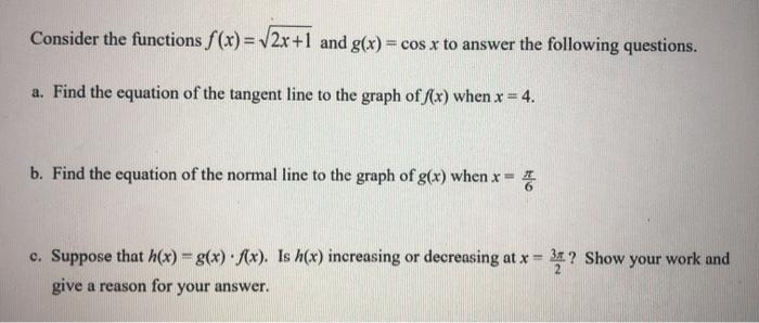 Solved Consider the functions f(x) = 2x+1 and g(x) = cos x | Chegg.com