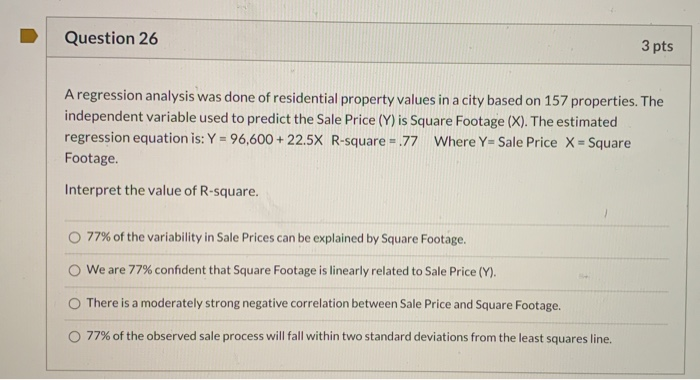 Solved Question 26 3 pts A regression analysis was done of | Chegg.com