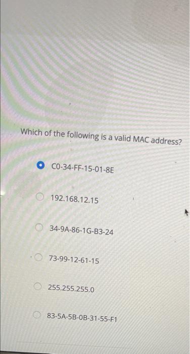 solved-which-of-the-following-is-a-valid-mac-address-chegg