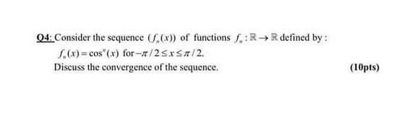 Solved 04. Consider the sequence ()) of functions : RR | Chegg.com
