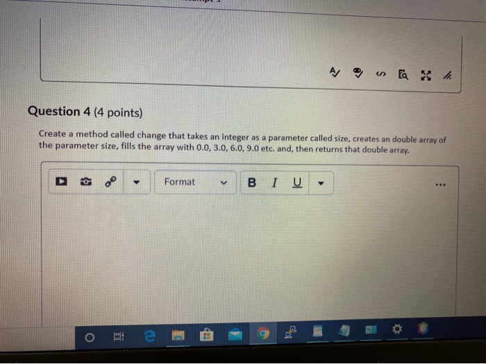 Solved Question 4 (4 points) Create a method called change | Chegg.com
