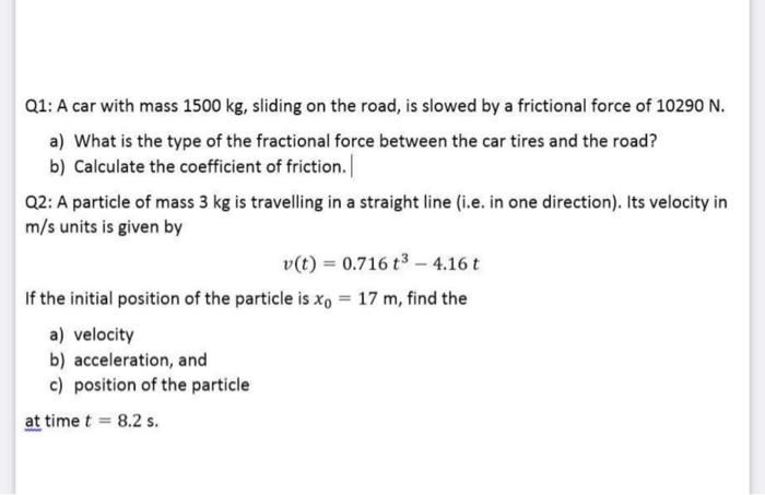 Solved Q1: A car with mass 1500 kg, sliding on the road, is | Chegg.com