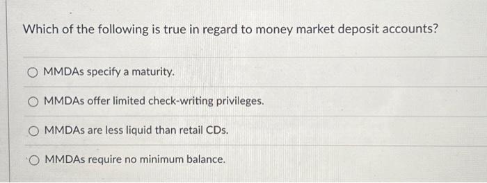 which statement is true of money market deposit accounts