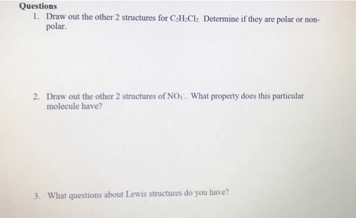 Solved Questions 1. Draw out the other 2 structures for | Chegg.com