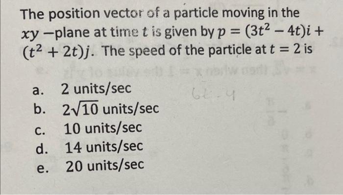 Solved - The position vector of a particle moving in the | Chegg.com