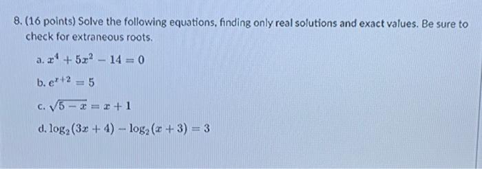 Solved 8. (16 points) Solve the following equations, finding | Chegg.com
