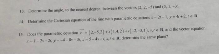 Solved 13. Determine the angle, to the nearest degree, | Chegg.com