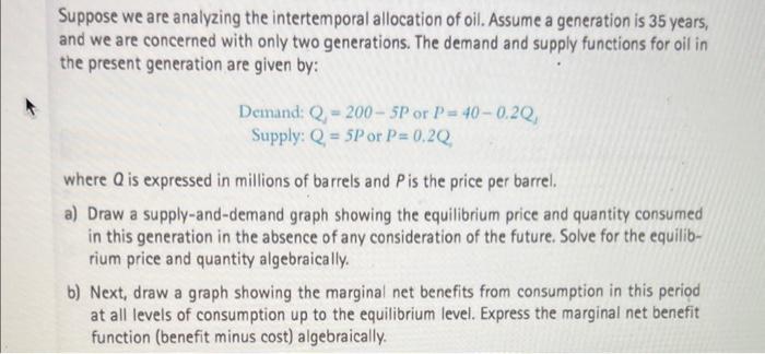 Solved Suppose We Are Analyzing The Intertemporal Allocation