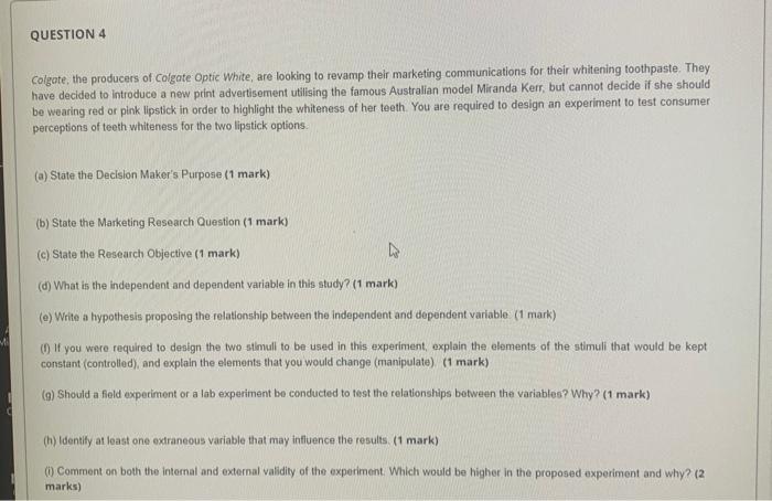 Solved Question 4 Colgate The Producers Of Colgate Optic Chegg Com