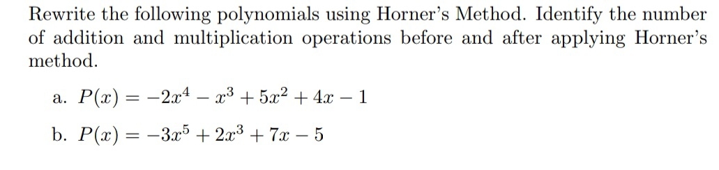 Solved Rewrite the following polynomials using Horner's | Chegg.com