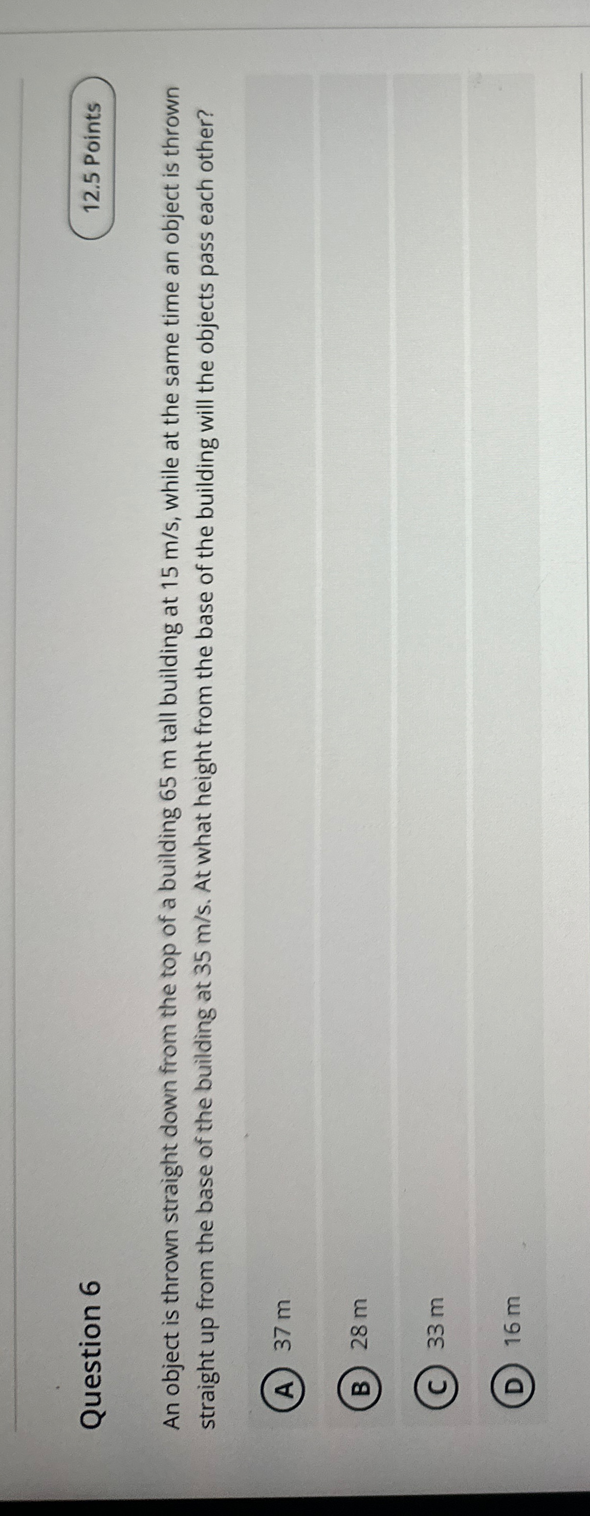 Solved Question 6An object is thrown straight down from the | Chegg.com
