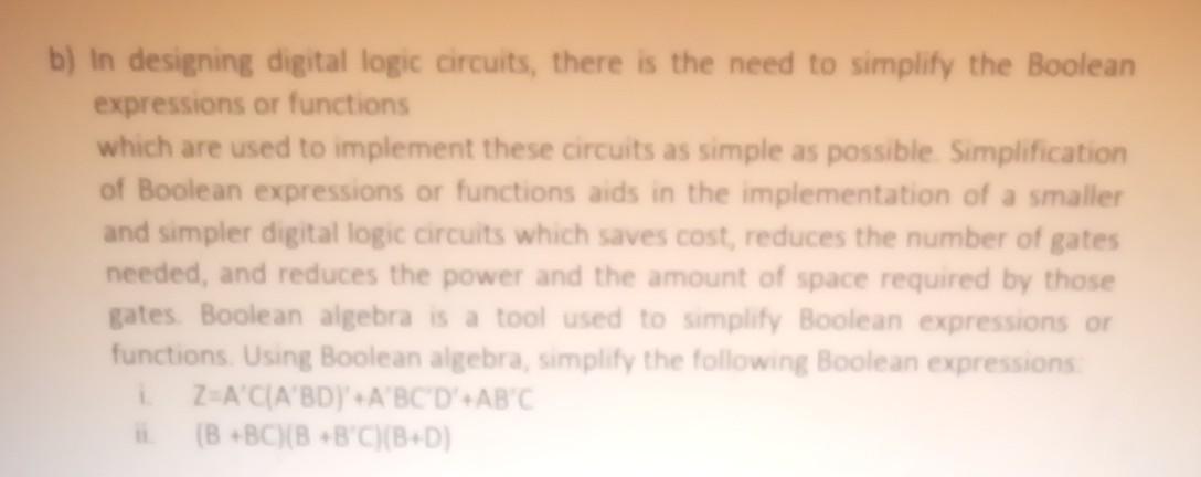 Solved B) In Designing Digital Logic Circuits, There Is The | Chegg.com