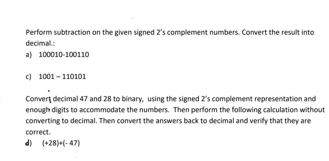 Perform subtraction on the given signed 2's | Chegg.com