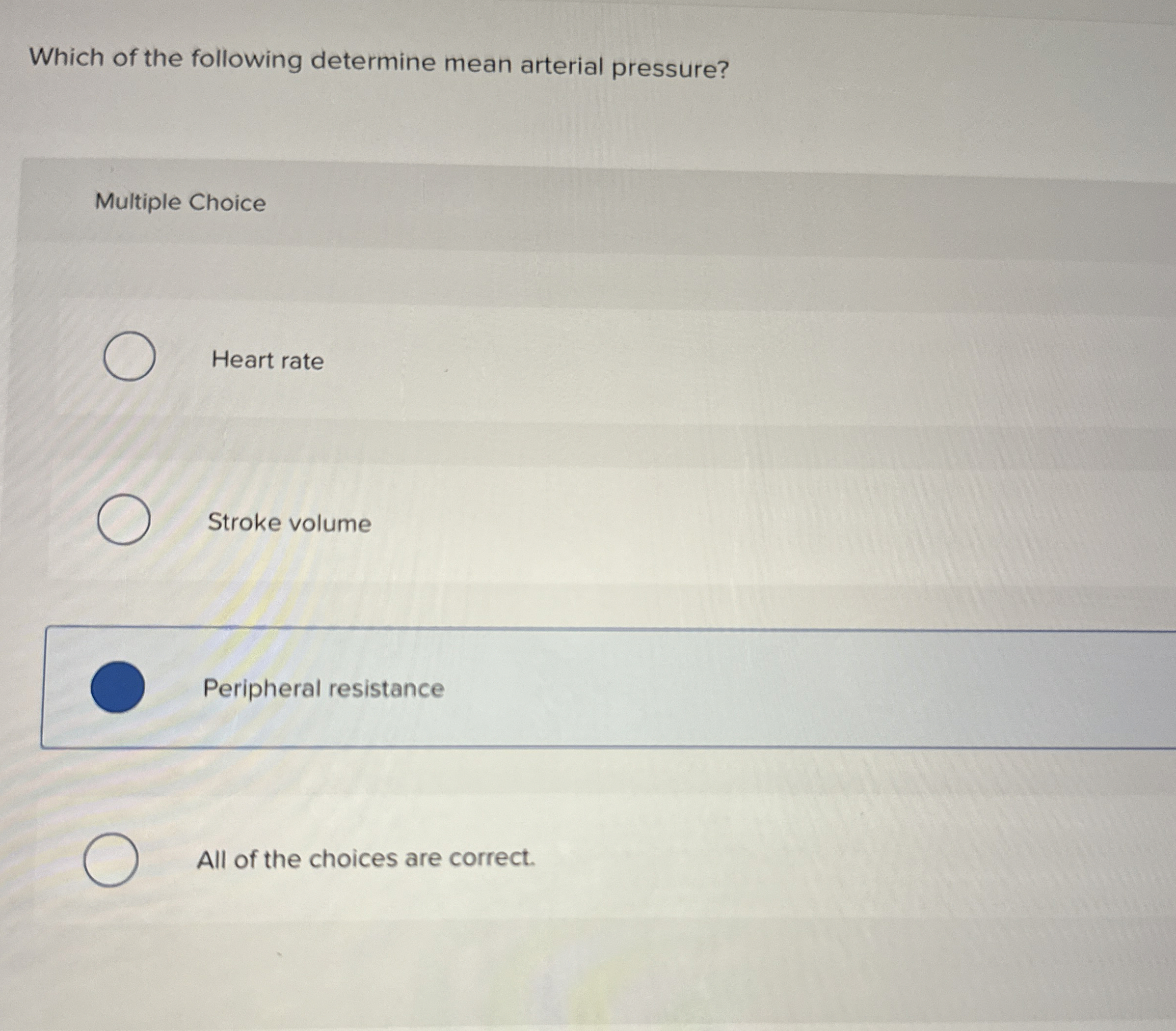 Solved Which of the following determine mean arterial | Chegg.com