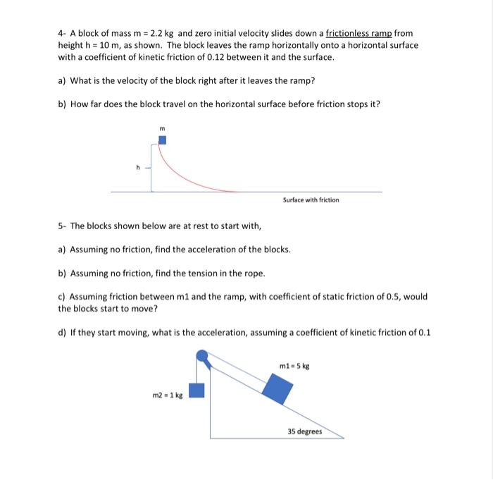 Solved 4- A block of mass m = 2.2 kg and zero initial | Chegg.com