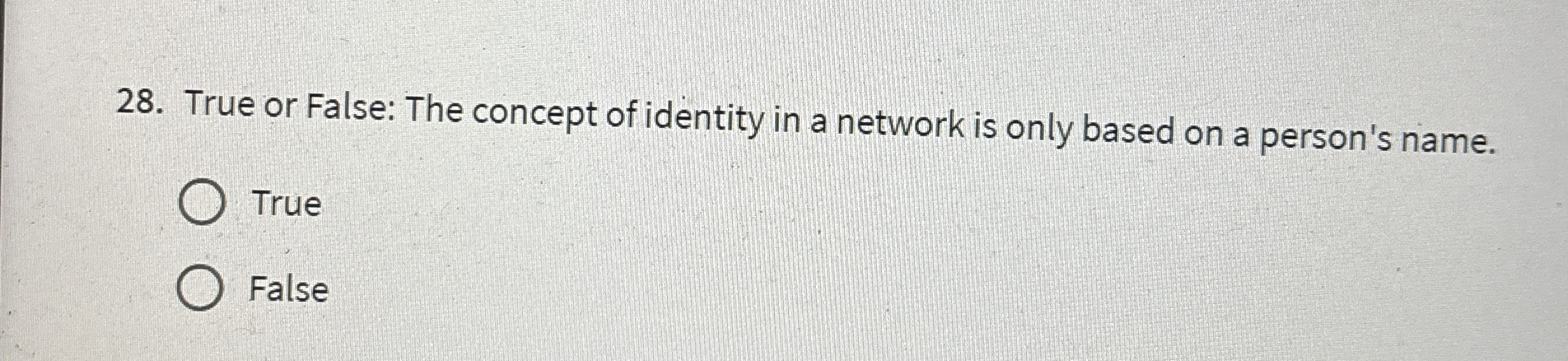 Solved True or False: The concept of identity in a network | Chegg.com