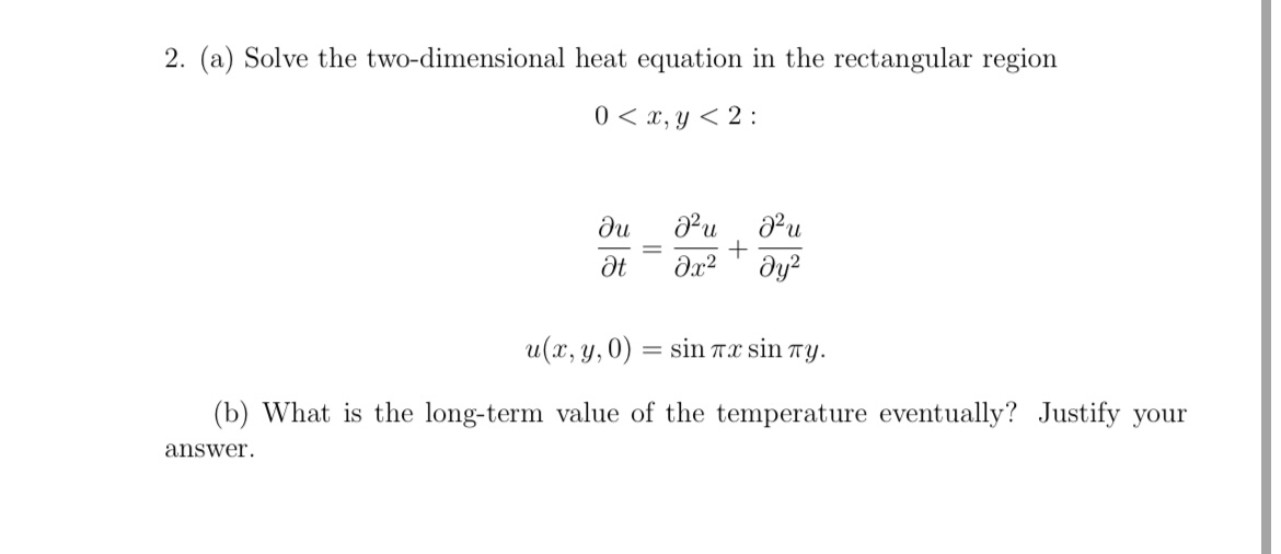 Solved (a) ﻿Solve the two-dimensional heat equation in the | Chegg.com