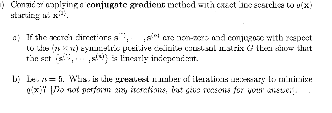 Consider applying a conjugate gradient method with | Chegg.com